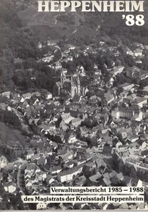 Magistrado Heppenheim: Heppenheim 88 - Informe administrativo 1985-1988 (1988) - Imagen 1 de 1