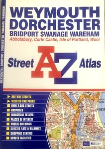 A-Z Street Atlas Weymouth Dorchester Swanage Isle of Portland 2006 - Imagen 1 de 3
