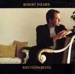 Robert Palmer - Rhythm & Blues (CD, 1999) Pyramid Records Blues Rock Sealed - Bild 1 von 1