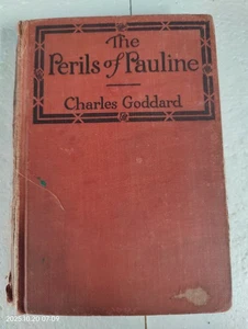 Charles Goddard - THE PERILS OF PAULINE - 1915 1st ed Photoplay Movie Hardcover - Picture 1 of 9