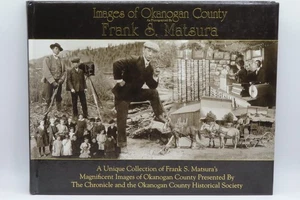 Bilder von Okanogan County wie fotografiert von Frank S. Matsura 2002 9781932129205 - Bild 1 von 17