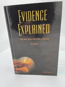 Evidence Explained: Citing History Sources from Artifacts to Cyberspace HC, 2015 - Picture 1 of 5