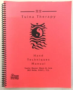 Tuina Therapy 3rd Edition Manual San Diego Taoist Sanctuary Bill Helm Share Lew - Picture 1 of 7