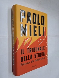 IL TRIBUNALE DELLA STORIA - PAOLO MIELI - RIZZOLI - 2021 - Foto 1 di 1