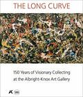 The Long Curve: 150 Years Of Visionary Collecti. Dreishpoon, Hughes.#