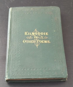 1876 Kilwuddie And Other Poems By James Nicholson Hardcover Signed - Picture 1 of 11
