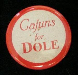 Bob Dole Cajuns For Dole Button Presidential Political Election 1996 Politics - Picture 1 of 3