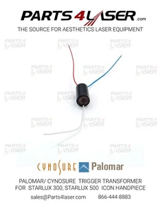 PALOMAR/CYNOSURE TRIGGER TRANSFORMER FOR STARLUX 300, STARLUX 500 ICON HAND PIE - Picture 1 of 5