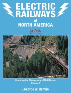 ELECTRIC RAILWAYS of North America, Vol. 1, Milwaukee Rd, New Haven, Chicago NEW - Picture 1 of 7