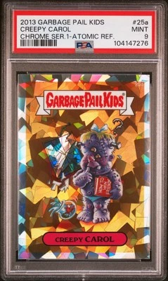 2013 Garbage Pail Kids #25a Creepy Carol Chrome Series 1 Atomic Ref Mint PSA 9   - Image 1 of 3