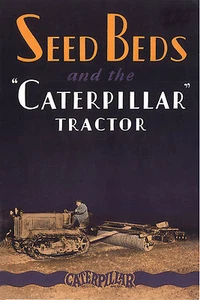 Caterpillar Sixty Thirty Twenty Seed Beds Booklet 1928 - Picture 1 of 2