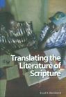 Translating The Literature Of Scripture (sil International Publications In Tr...