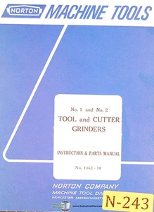 Norton 1 & 2, Tool and Cutter Grinder, Instructions & 1462-10 Parts Manual 1967 - Picture 1 of 6