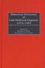 Historical Dictionary of Late Medieval England, 1272-1485 by William B. Robison 