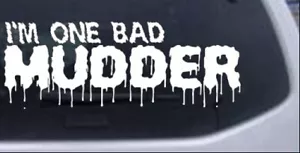 One Bad Mudder Car or Truck Window Laptop Decal Sticker - Picture 1 of 32