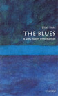 Elijah Wald The Blues: A Very Short Introduction (Paperback)