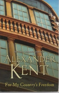 ALEXANDER KENT For My Country's Freedom 2007 SC Book - Picture 1 of 1