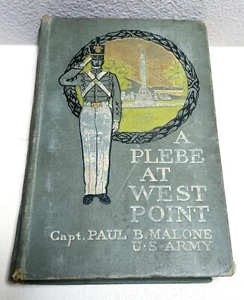A Plebe At West Point - Captain Paul B Malone 1905 Vintage Book - Picture 1 of 9