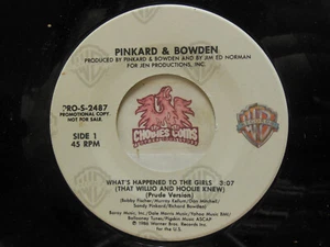 Promo! Pinkard & Bowden – What's Happened To The Girls / Same, 45 RPM VG+ (JG) - Picture 1 of 2