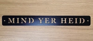 Insegna Steel Mind Yer Heid - Foto 1 di 1