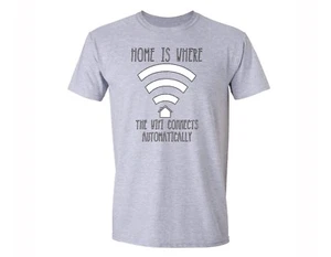 Home is Where WiFi Connects T-shirt Humor Geek Novelty Gift Nerd Tshirt Gray - Picture 1 of 1