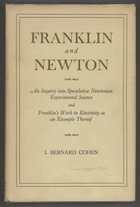 I Bernard Cohen / Franklin and Newton An Inquiry into Speculative Newtonian - Imagen 1 de 2