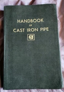 VINTAGE HANDBOOK OF CAST IRON PIPE 1952 SECOND EDITION HARD BACK Pre-Owned J-21 - Picture 1 of 11