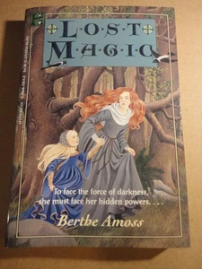 LOST MAGIC BERTHE AMOSS BRAND NEW NEVER READ ISBN 0786810343 HYPERION PAPERBACKS - Imagen 1 de 2
