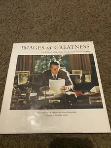 Images of Greatness : An Intimate Look at the Presidency of Ronald Reagan by... - Picture 1 of 2