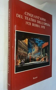 CINQUANT'ANNI DEL TEATRO DELL'OPERA 1928 ROMA 1978 - AAVV - BESTETTI - 1979 - Bild 1 von 1