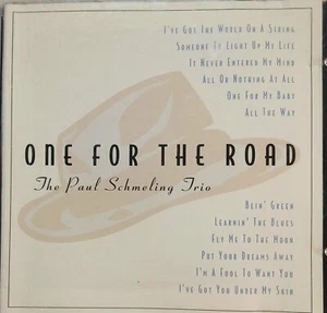 PAUL SCHMELING TRIO ~ ONE FOR THE ROAD ~ Piano JAZZ ~ CD ~ 14 TRACKS ~ Nice! - Picture 1 of 6