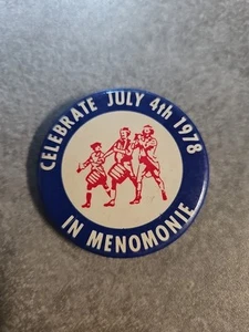Menomonie Wisconsin festeggia il 4 luglio pulsante pinback vintage 1978 - Foto 1 di 5