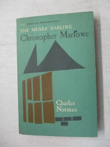 THE MUSES DARLING CHRISTOPHER MARLOWE BY CHARLES NORMAN VINTAGE 1960 MACMILLAN - Picture 1 of 6