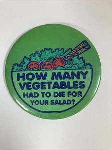 How Many Vegetables Had To Die For Your Salad? Vintage Button Pin By Loungefly - Picture 1 of 4