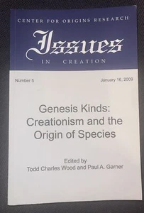 GENESIS KINDS: CREATIONISM AND THE ORIGIN OF SPECIES By Todd Charles Wood - Bild 1 von 2