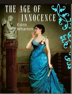 The Age of Innocence: Masterful Portrait of Desire and Detrayal During the Sumpt - Picture 1 of 1