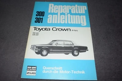 Reparaturanleitung Reparaturhandbuch Toyota Crown Sechszylinder erstklassig - Bild 1 von 4