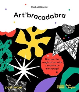 Art'bracadabra: Discover the magic of art... - Raphael Garnier, Hardback - Picture 1 of 5