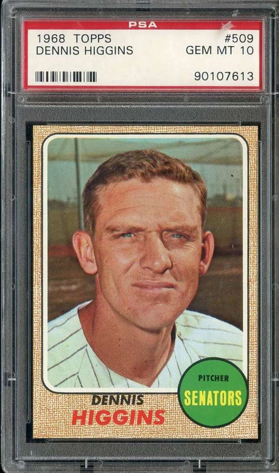 1968 TOPPS #509 DENNIS HIGGINS PSA 10 SENATORS - Image 1 of 2