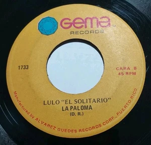 Lulo El Solitario Celos Sin Razon / La Paloma GEMA 1733 45RPM VG #5416 - Picture 1 of 2