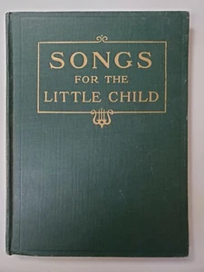 Songs For The Little Child By Clara Belle Baker 1929 HB 5th Printing - Imagen 1 de 12
