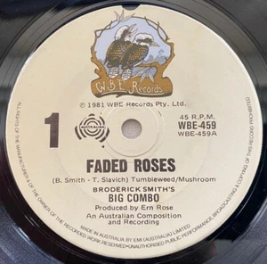 Broderick Smith's Big Combo - Faded Roses (7" Single) - 45RPM - VG+/Generic - Picture 1 of 2