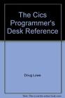 The Cics Programmer's Desk Reference By Doug Lowe *Excellent Condition*