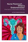 Nurse Florence(R), What Is Endometriosis? By Michael Dow Paperback Book