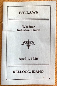 1929 KELLOGG, IDAHO vintage pocket booklet BY-LAWS FOR WARDNER INDUSTRIAL UNION - Picture 1 of 4