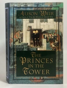 Alison Weir THE PRINCES IN THE TOWER 1st US Edition 1994 English Royal History - Imagen 1 de 12