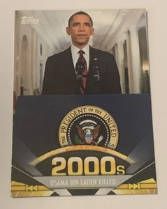 2011 Topps American Pie #198 Barack Obama Bin Laden Killed Trading Card - Picture 1 of 2