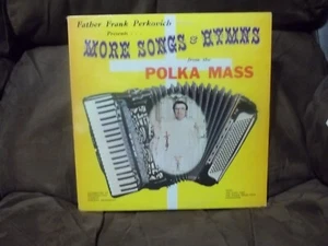 NOS Father Frank Perkovich More songs Hymns from the Polka mass LP Album record - Picture 1 of 2