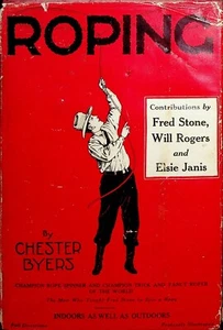 Chester Byers ROPING Trick & Fancy Rope Spinning 1928 1st edn cowboys American - Imagen 1 de 12