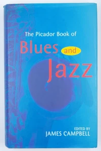The Picador Book of Blues & Jazz 1995 James Campbell First Ed HC DJ Illustrated - Bild 1 von 13